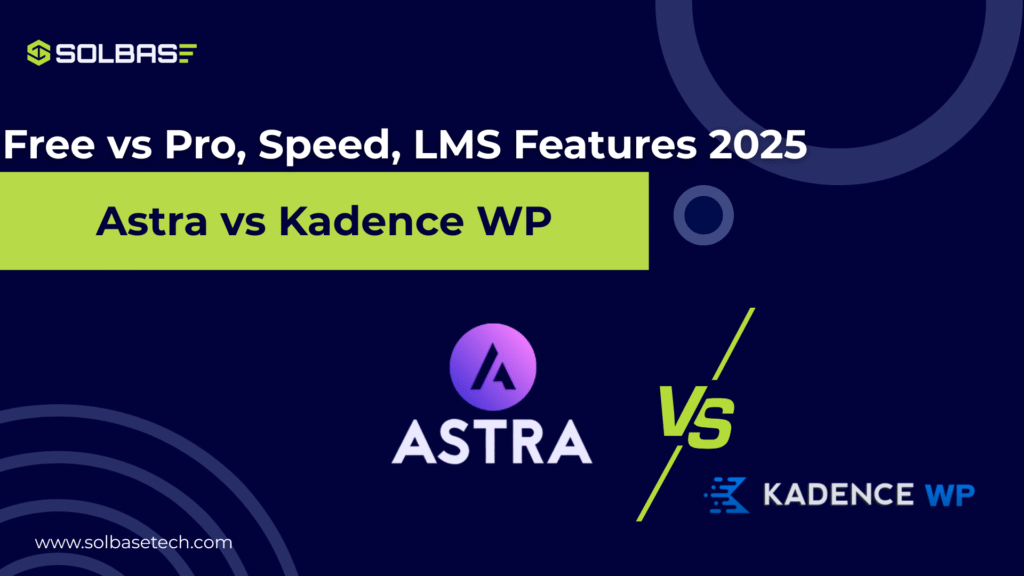 Astra vs Kadence